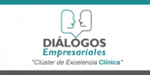 Cl&uacute;ster de la Excelencia Cl&iacute;nica en Di&aacute;logos Empresariales