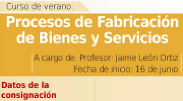 Inscripciones Abiertas - Procesos de fabricaci&oacute;n de bienes y servicios