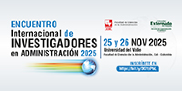 INVITACI&Oacute;N AL ENCUENTRO INTERNACIONAL DE INVESTIGADORES EN ADMINISTRACI&Oacute;N 2025
