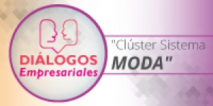 La moda ser&aacute;  protagonista en Di&aacute;logos Empresariales