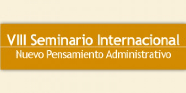 VIII Seminario Internacional Nuevo Pensamiento Administrativo