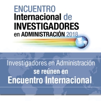 Investigadores en Administraci&oacute;n se re&uacute;nen en Encuentro Internacional