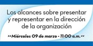 Conferencia: Los alcances sobre presentar y representar en la direcci&oacute;n de la organizaci&oacute;n