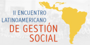II Encuentro Latinoamericano en Gesti&oacute;n Social