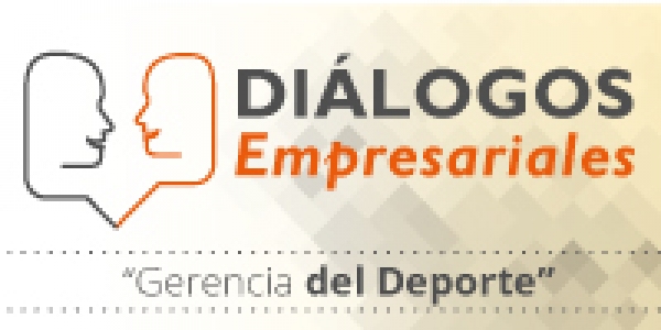 &ldquo;Gerencia del Deporte&rdquo; en Di&aacute;logos Empresariales