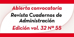 Convocatoria - Revista Cuadernos de Administraci&oacute;n Vol: 32